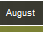 August